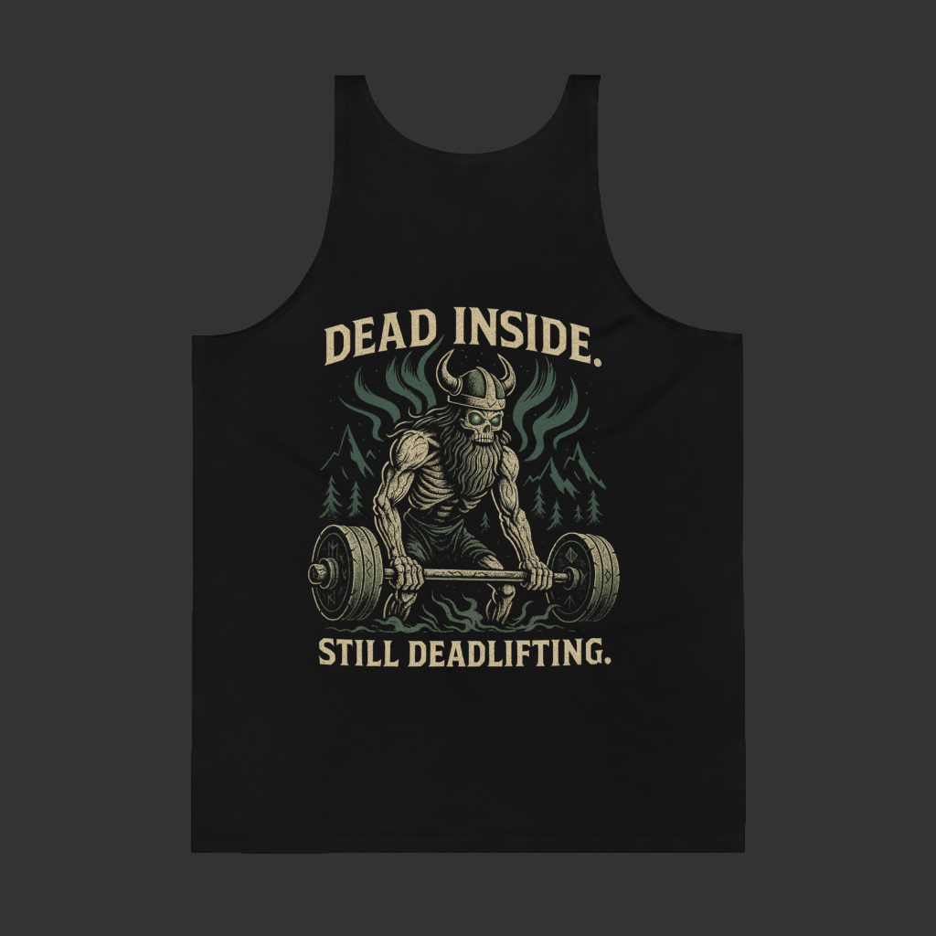 Dead Inside. Still Deadlifting. – Viking Strength Tank
